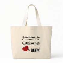 Someone In California Loves Me Tote Bag