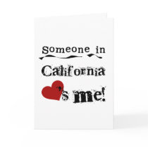 Someone In California Loves Me Cards