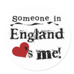 Someone In England Loves Me Round Sticker