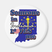 Someone in Indiana loves me Magnet
