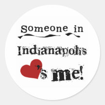 Someone in Indianapolis Round Stickers