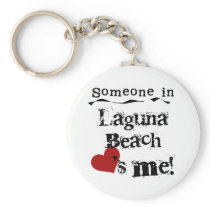 Someone in Laguna Beach Keychains
