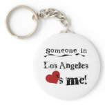 Someone in Los Angeles Key Chain