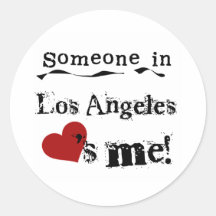 Someone in Los Angeles Round Sticker