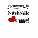 Someone in Nashville t-shirts