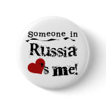 Someone In Russia Loves Me Pins