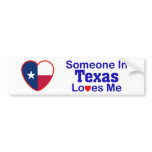 Someone In Texas Loves Me bumper stickers