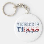 Someone in Texas Loves Me Keychain