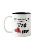 Someone in Vail Mugs