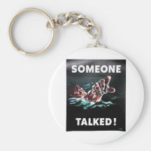 Someone Talked Keychain