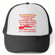 Someone Who Loves Me Is Trained To Kill