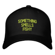 Something Smells Fishy Embroidered Hat