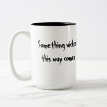 Something Wicked cup Coffee Mugs