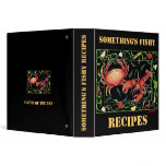 Something's Fishy, Recipes- binder