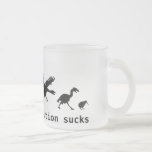 Sometimes, evolution sucks mugs
