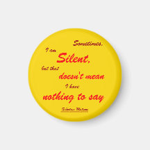 Sometimes Silent Magnets