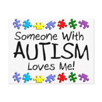 Somone With Autism Loves Me (PP) Postcard
