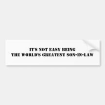 Son-In-Law Bumper Stickers