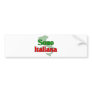Sono Italiana Bumper Sticker