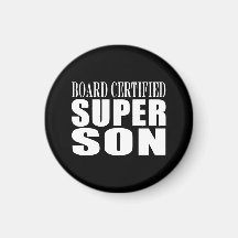 Sons Birthday Parties : Board Certified Super Son Refrigerator Magnet