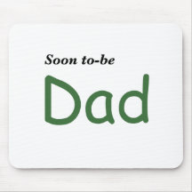 Soon to be Dad Mouse Pads