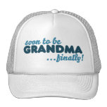 Soon to be Grandma Finally Trucker Hats