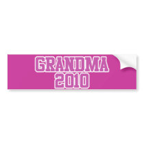 Soon to be Grandma in 2010 Bumper Stickers