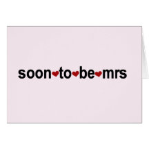 Soon To Be Mrs T-shirts and Gifts Card