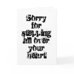Sorry for stepping all over your heart cards