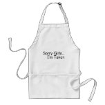 Sorry Girls, Im Taken aprons