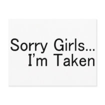 Sorry Girls Im Taken Post Cards