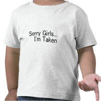 Sorry Girls Im Taken Tees