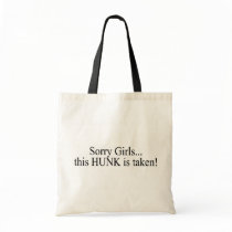 Sorry Girls This Hunk Is Taken Canvas Bag