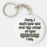 Sorry I can't hear you over the sound of how Key Chains