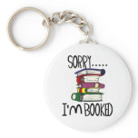 Sorry...I'm Booked T-shirts and Gifts. keychains