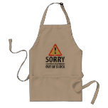 Sorry Out of Stock Humor Aprons