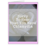 Sorry to hear that you have chlamydia card