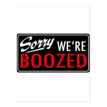 sorry, we're boozed postkarte