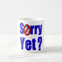 Sorry Yet? Mugs