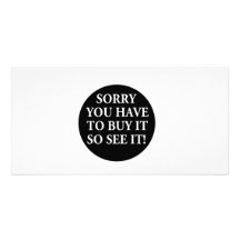 SORRY YOU HAVE TO SEE IT TO BUY IT PICTURE CARD