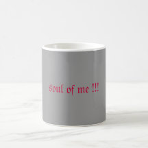 soul of me coffee cup coffee mug