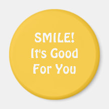 SOURIRE ! Il est bon pour vous. Jaune Magnets