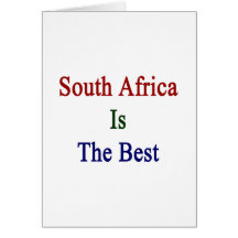 South Africa Is The Best Greeting Card