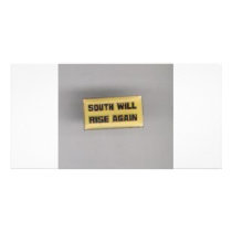 SOUTH SHALL RISE AGAIN CUSTOM PHOTO CARD