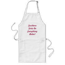 Southern Girls Do Everything Better! Aprons