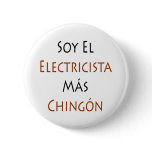 Soy El Electricista Mas Chingon Pins