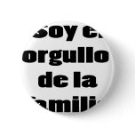 Soy El Orgullo De La Familia buttons