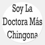 Soy La Doctora Mas Chingona Round Stickers