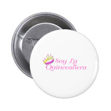 Soy La Quinceanera Button