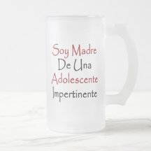 Soy Madre De Una Adolescente Impertinente Tasse